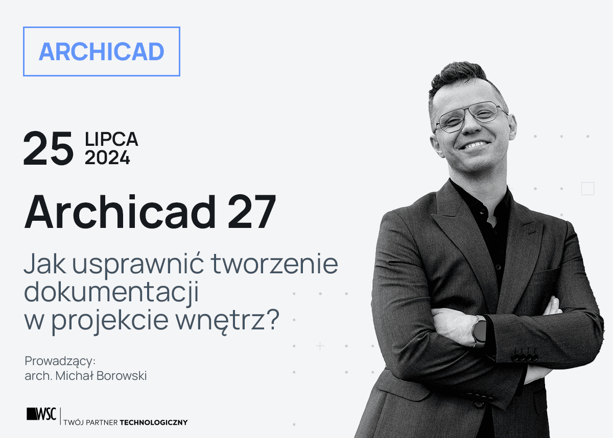 Archicad Wnetrza Jak Usprawnic Tworzenie Dokumentacji 