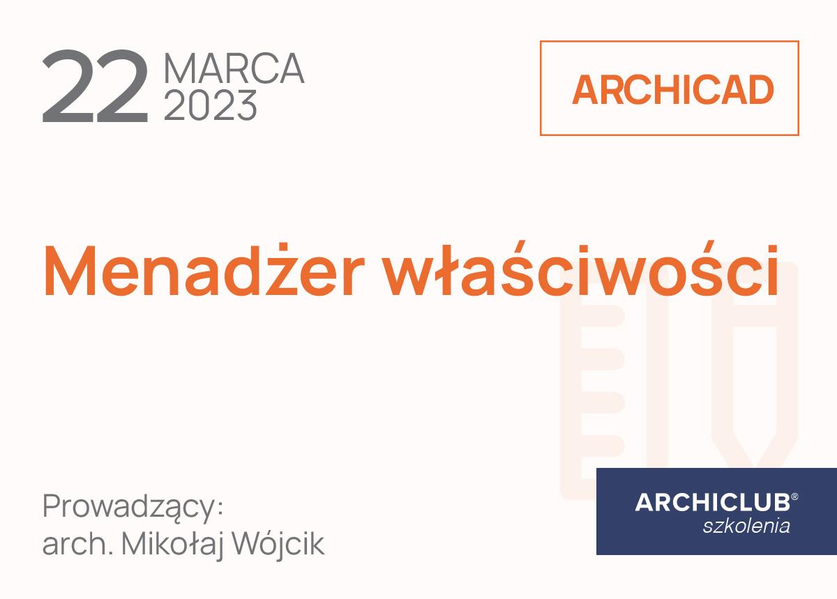 Menedzer Wlasciwosci ARCHICAD 22 Marzec 2023