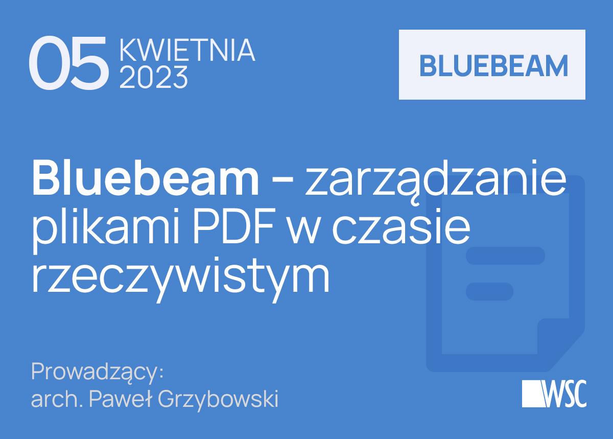 Bluebeam do zarządzania plikami PDF