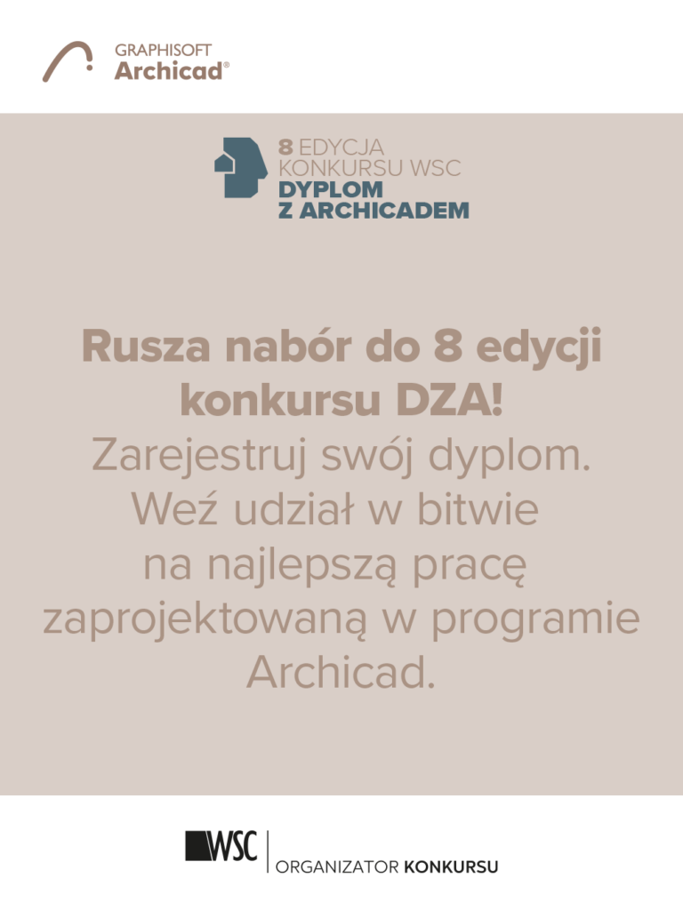 Rusza nabór do 8 edycji konkursu Dyplom z Archicadem, organizowanego przez firme WSC