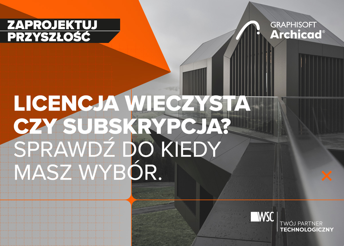 Archicad Licencja Wieczysta Sybskrypcja WSC