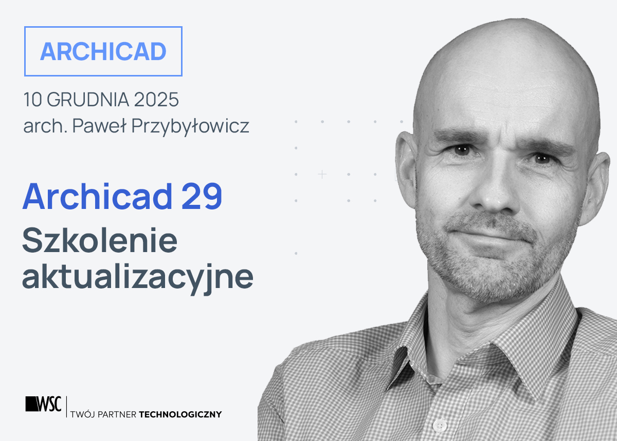 10.12.2025 - Archicad29 Szkolenie aktualizacyjne - Pawel P_